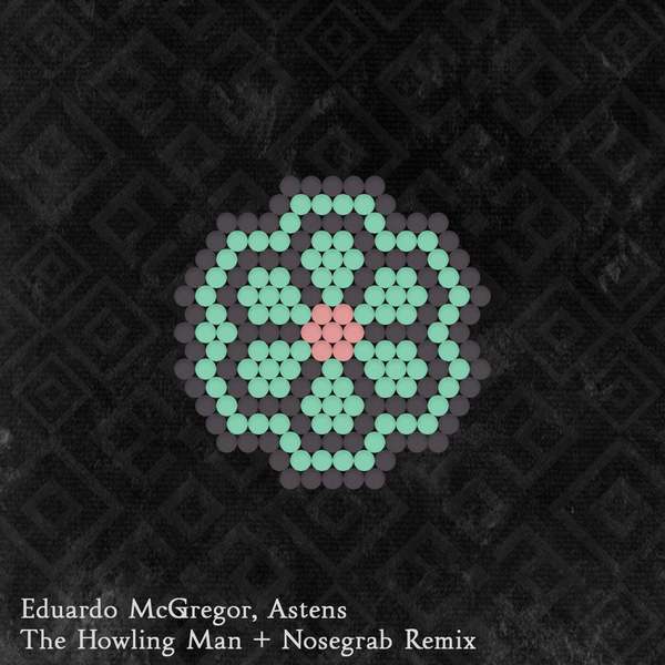 Astens Eduardo, McGregor - The Howling Man (Nosegrab Remix)