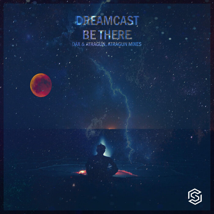 Dreamcast - Be There (Original Mix)