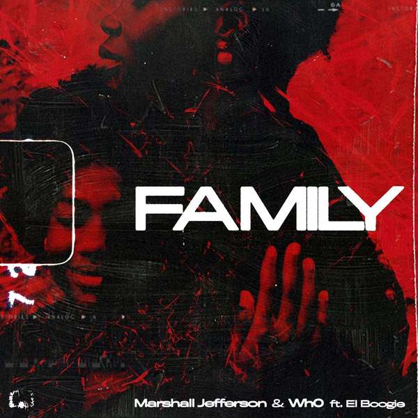 Marshall Jefferson, El Boogie, Wh0 - Family (Extended Mix)