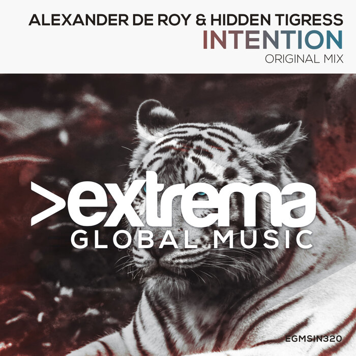 Alexander De Roy & Hidden Tigress - Intention (Extended Mix)