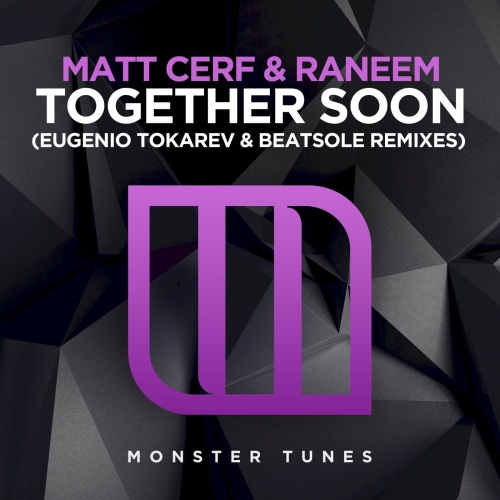 Matt Cerf & Raneem Feat. Fenja - Together Soon (Beatsole Extended Remix)