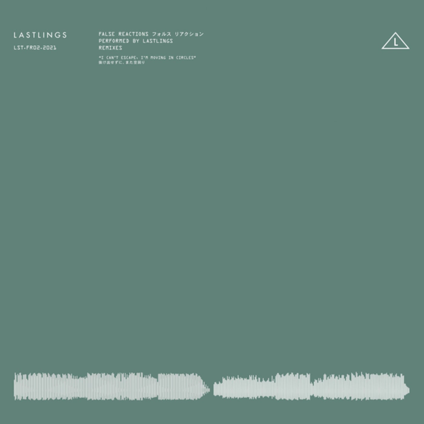 Lastlings - False Reactions (LP Giobbi Extended Remix)