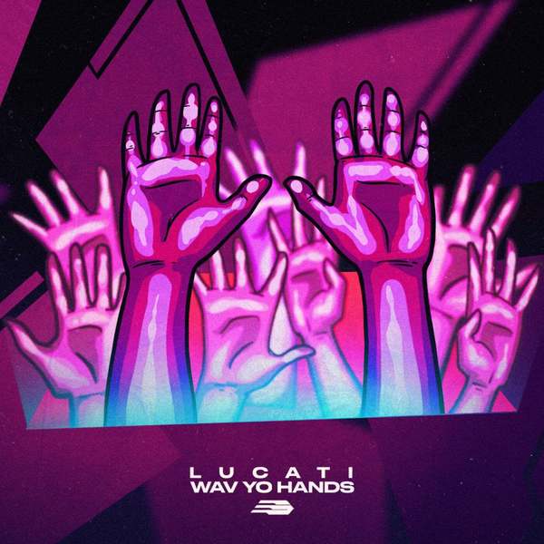 Lucati - Wav Yo Hands (Extended Mix)