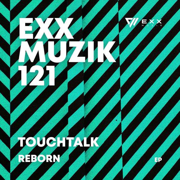 Touchtalk - Reborn (Original Mix)