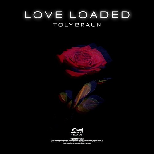 Toly Braun - Love Loaded (Original Mix)