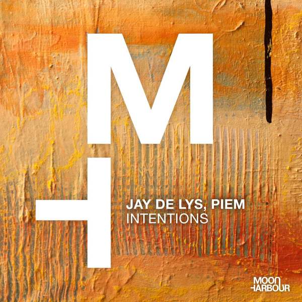 Jay de Lys, Piem - Intentions (Original Mix)