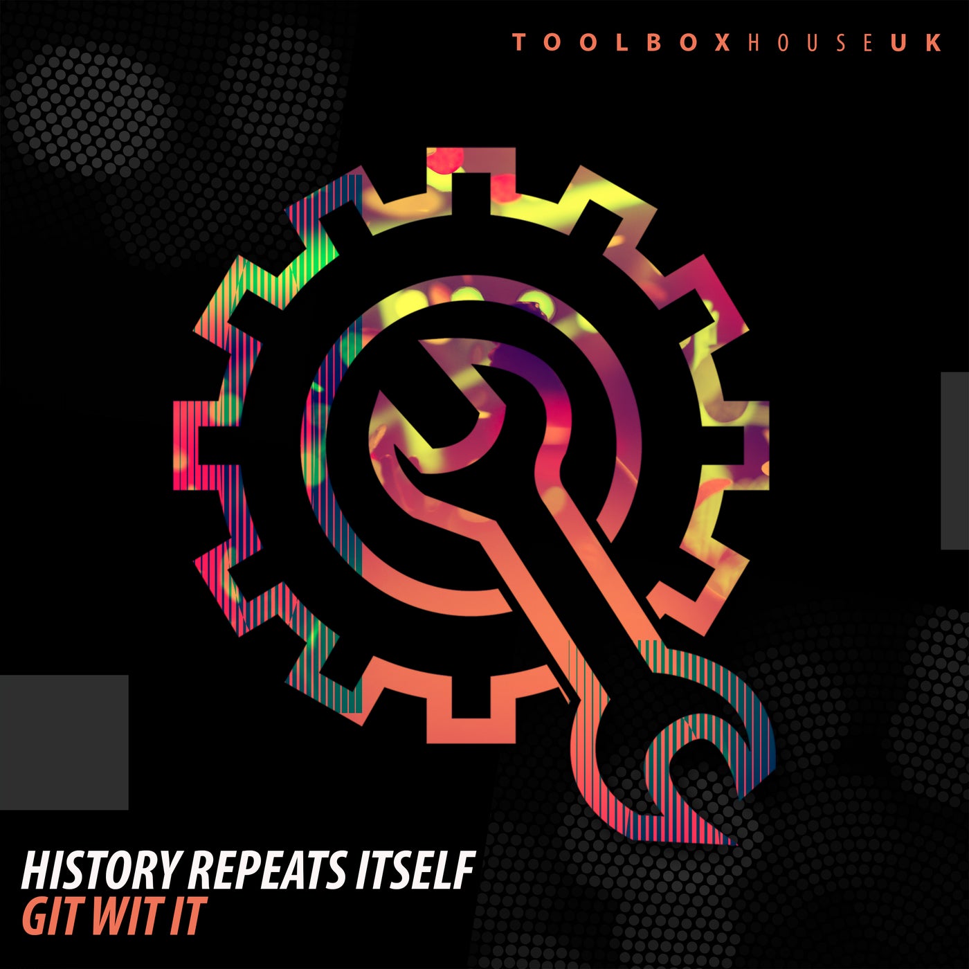 History Repeats Itself - Git Wit It (Original Mix)