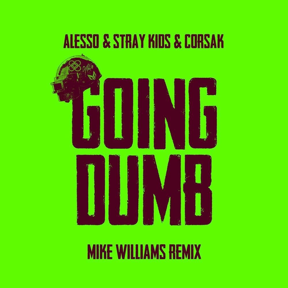 Alesso — Going Dumb (Mike Williams Remix)