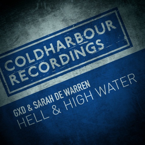 Gxd & Sarah De Warren - Hell & Water (Extended Mix)