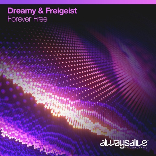 Dreamy & Freigeist - Forever Free (Extended Mix)