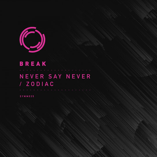 Break - Never Say Never (Original Mix)