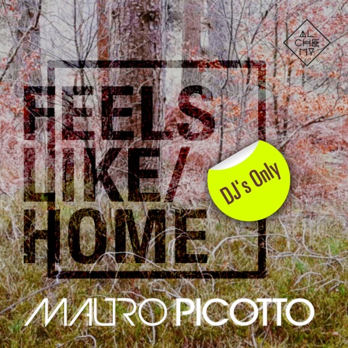 Mauro Picotto - Feels Like Home (Nick Stevens Mix)