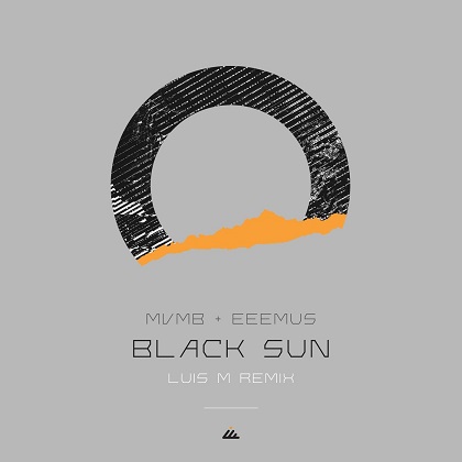 Mvmb, Eeemus - Black Sun (Luis M Remix)