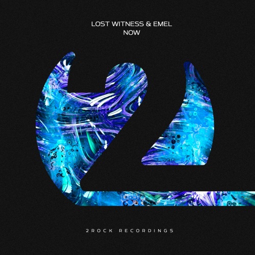 Lost Witness & Emel - Now (Extended Mix)