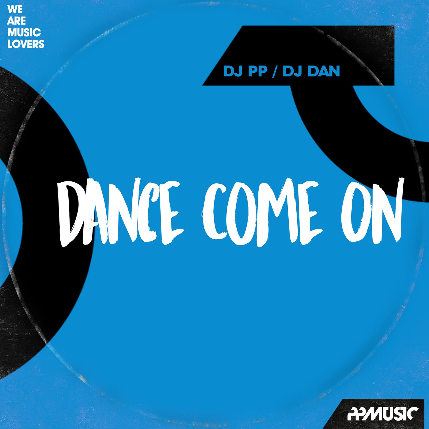 DJ PP, DJ Dan - Dance Come On (Original Mix)