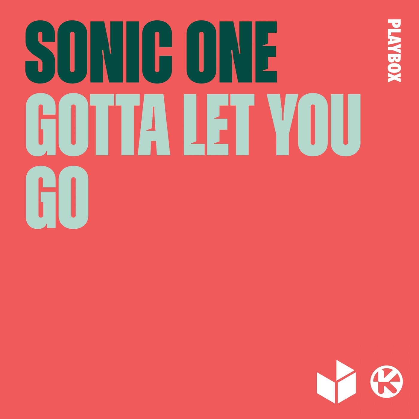 Sonic One - Gotta Let You Go (Extended Mix)