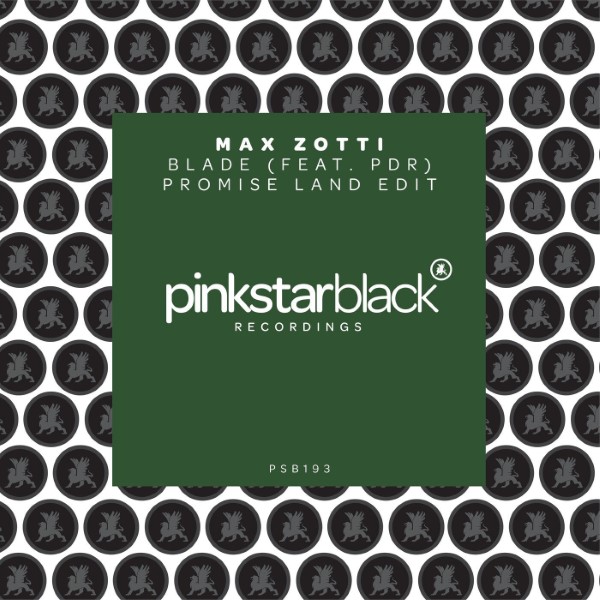 Max Zotti, PDR - Blade (Promise Land Extended Edit)