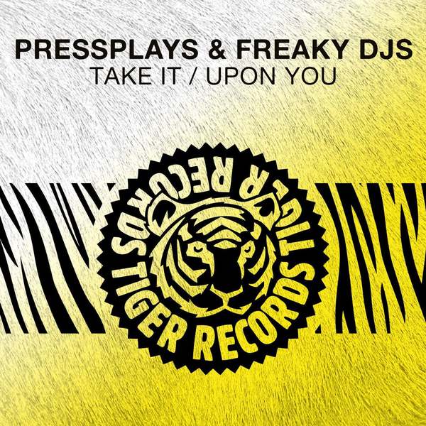 PressPlays, Freaky DJs - Take It (Extended Mix)