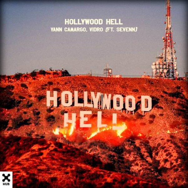 Sevenn, Yann Camargo, Vidro - Hollywood Hell (Extended Mix)