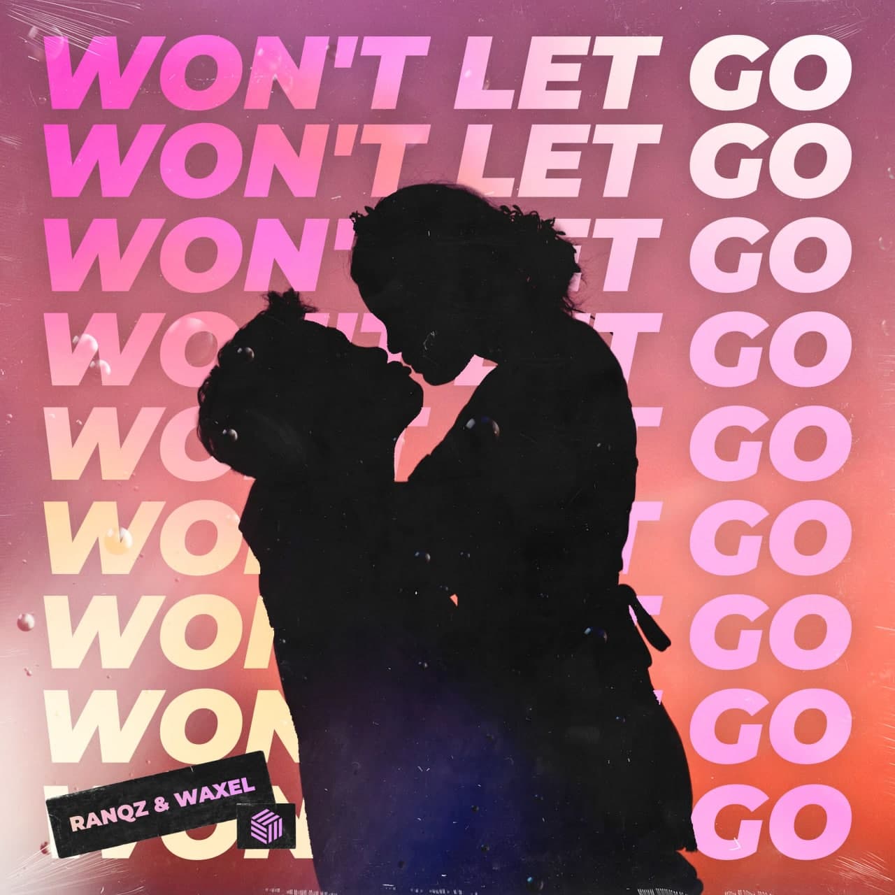 Ranqz & Waxel - Won't Let Go (Extended Mix)
