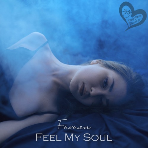 FaraoN - Feel My Soul (Original Mix)