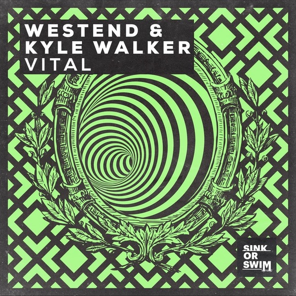 Kyle Walker & Westend — Vital (Extended Mix)