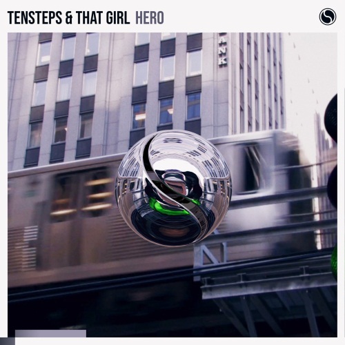 Tensteps & That Girl - Hero (Extended Mix)