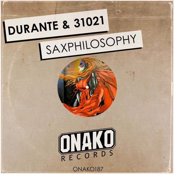 Durante & 31021 - SaxPhilosophy (Original Mix)