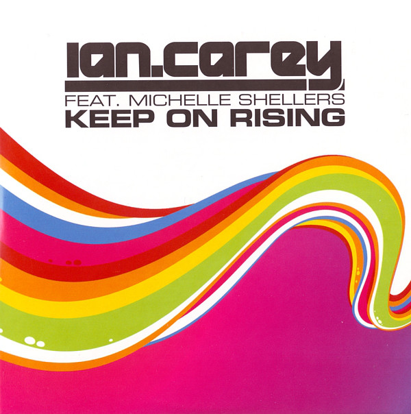 Ian Carey feat. Michelle Shellers - Keep On Rising (Vee Groove Remix)