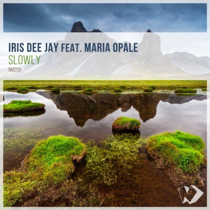 Iris Dee Jay Feat. Maria Opale - Slowly (Ambient Mix)