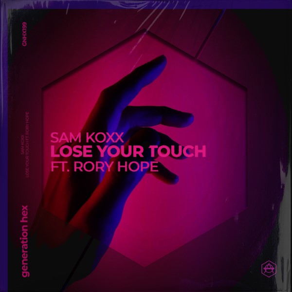 Sam Koxx, Rory Hope - Lose Your Touch (Extended Mix)