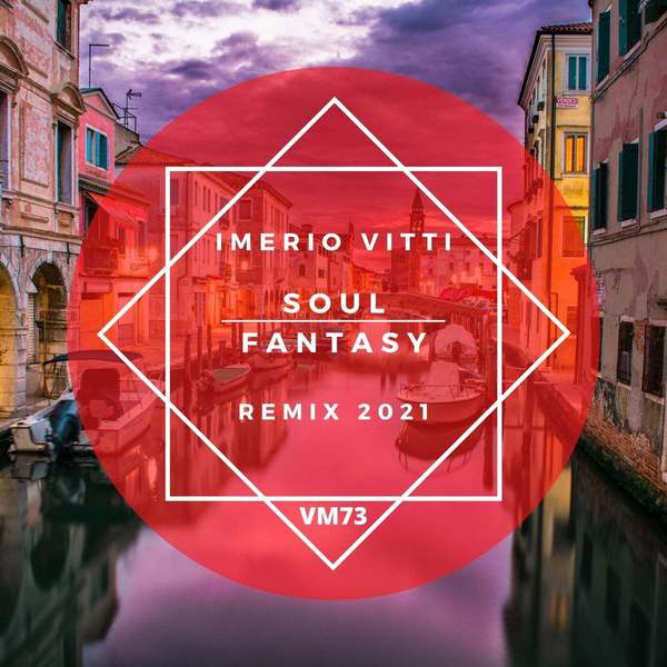 Imerio Vitti - Soul Fantasy 2013 (Original Mix)