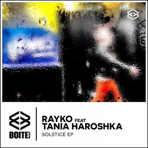 Rayko - Solstice Feat. Tania Haroshka (Vocal Mix)