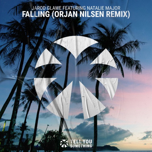Jarod Glawe Feat. Natalie Major - Falling (Orjan Nilsen Extended Remix)