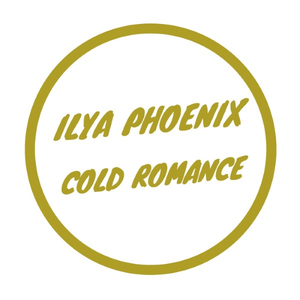 Ilya Phoenix - Cold Romance (Original Mix)