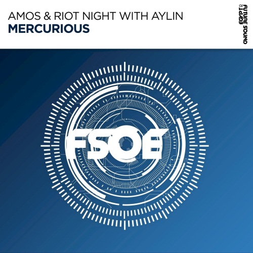 Amos & Riot Night With Aylin - Mercurious (Extended Mix)