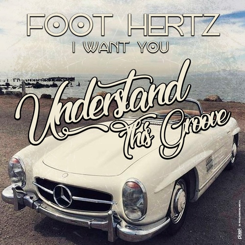 Foot Hertz - I Want You (Original Mix)