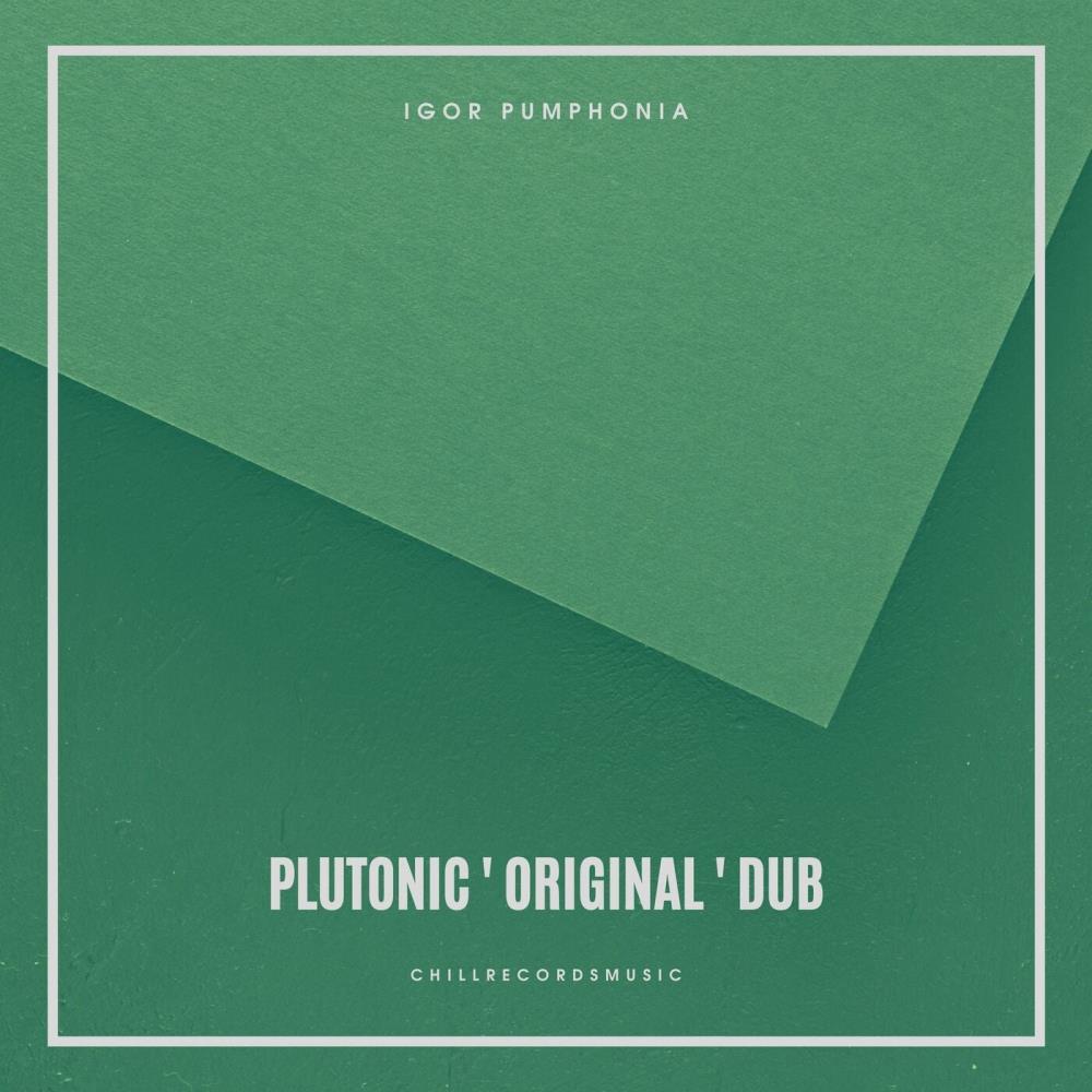 Igor Pumphonia - Plutonic (Original Mix)