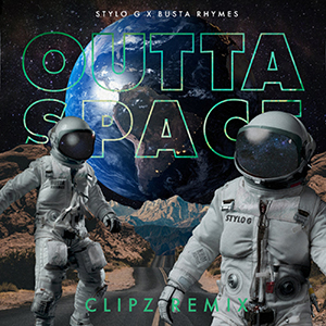 Stylo G, Busta Rhymes - Outta Space (Clipz Remix)