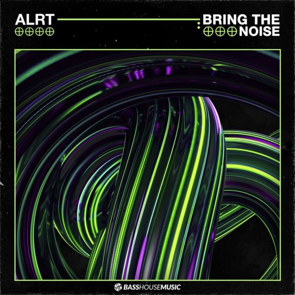Alrt - Bring The Noise (Extended Mix)