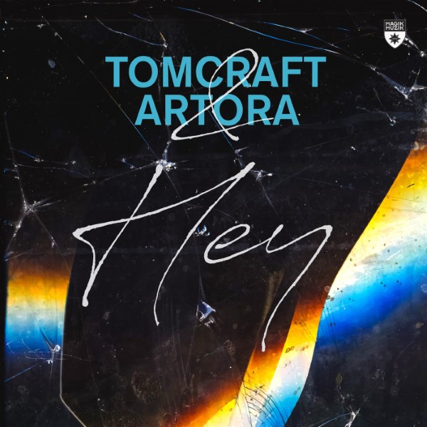 Tomcraft, Artora - Hey (Extended Mix)