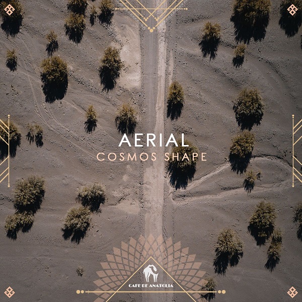 Cosmos Shape - Aerial (DJ Pantelis Remix)