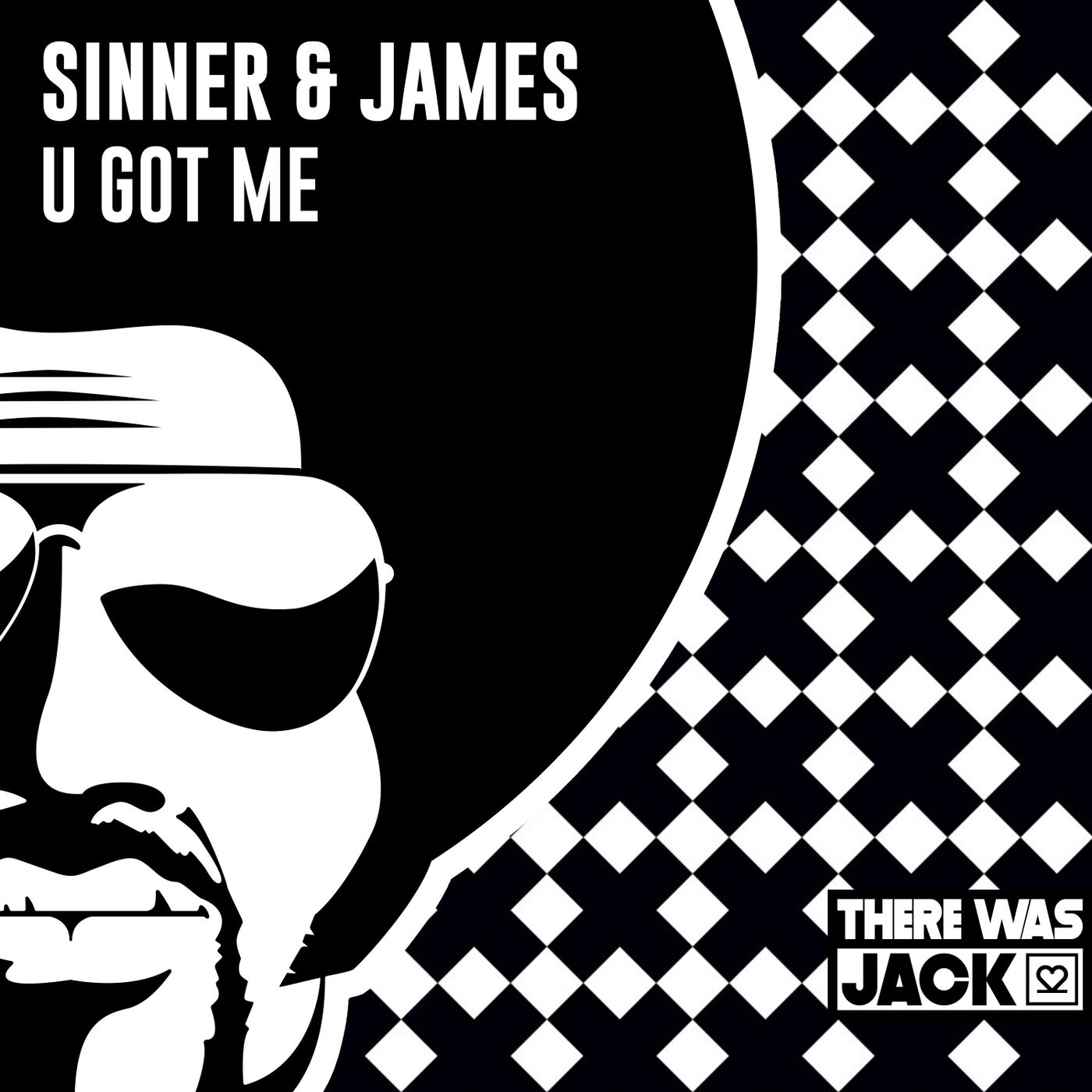 Sinner & James - U Got Me (Original Mix)