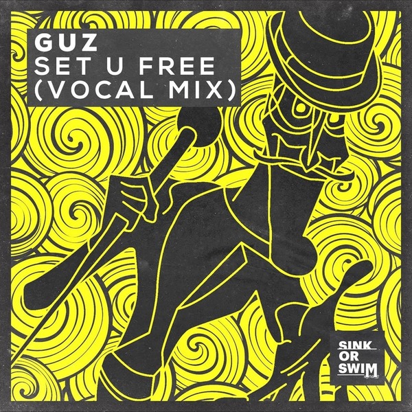 Guz — Set U Free (Extended Vocal Mix)