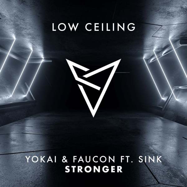 Yokai (US), Faucon, Sink - Stronger (Vip Remix)