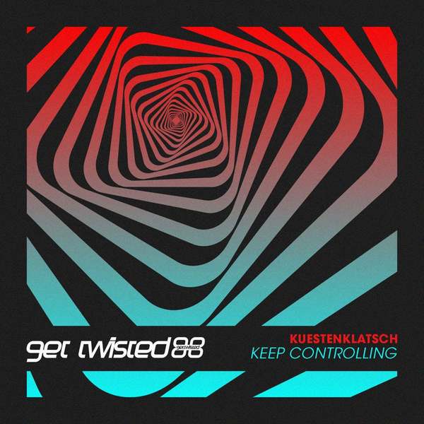 Kuestenklatsch - Keep Controlling (Original Mix)