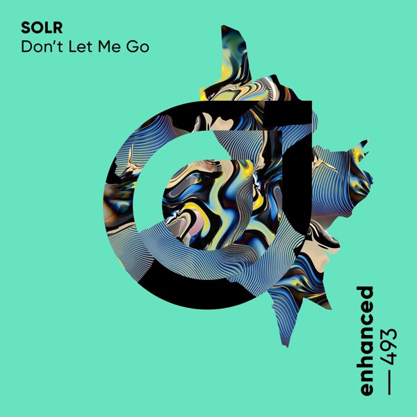 Solr - Don't Let Me Go (Extended Mix)