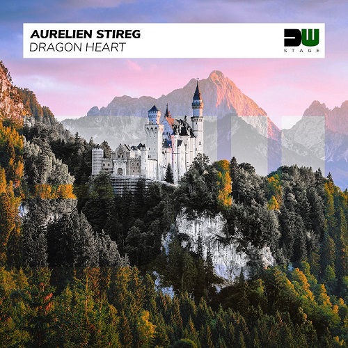 Aurelien Stireg - Dragon Heart (Original Mix)