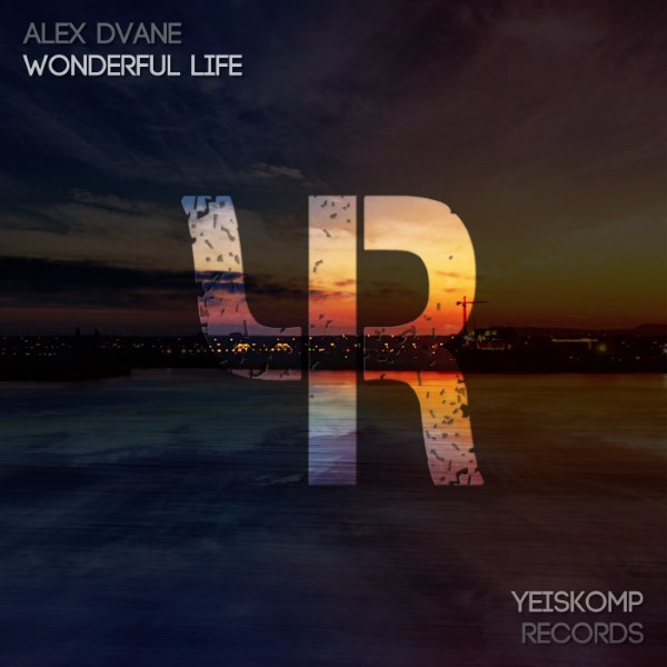 Alex Dvane - Wonderful Life (Original Mix)