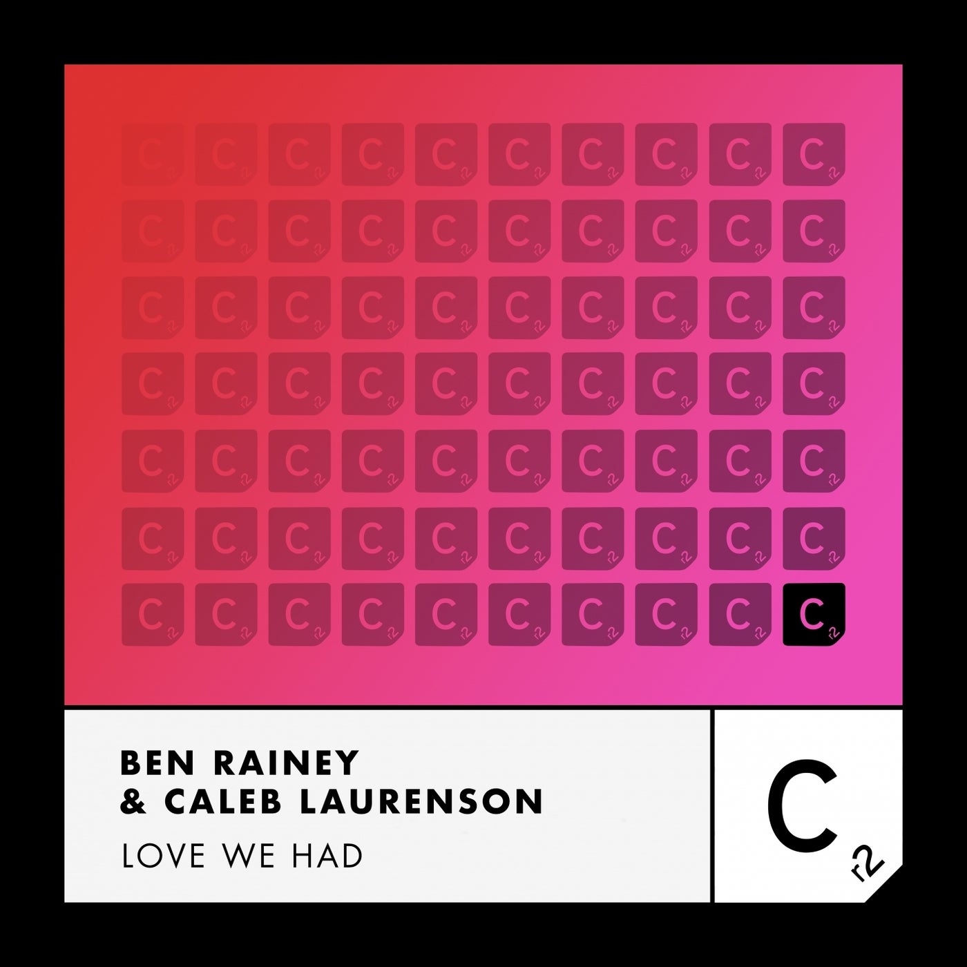 Ben Rainey, Caleb Laurenson - Love We Had (Extended Mix)